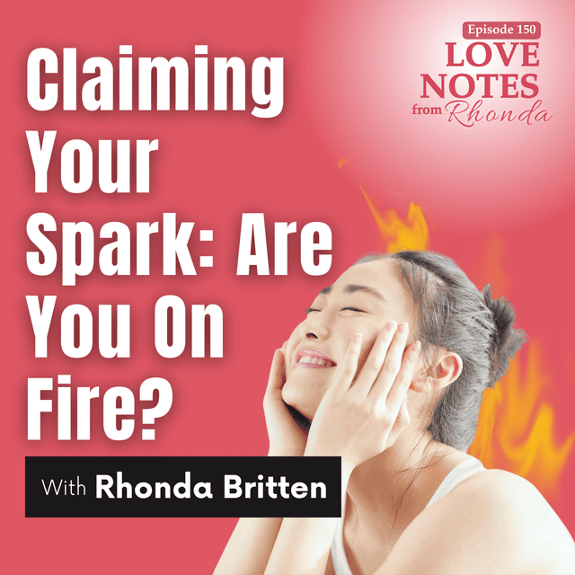 Claiming Your Spark: Are You On Fire?