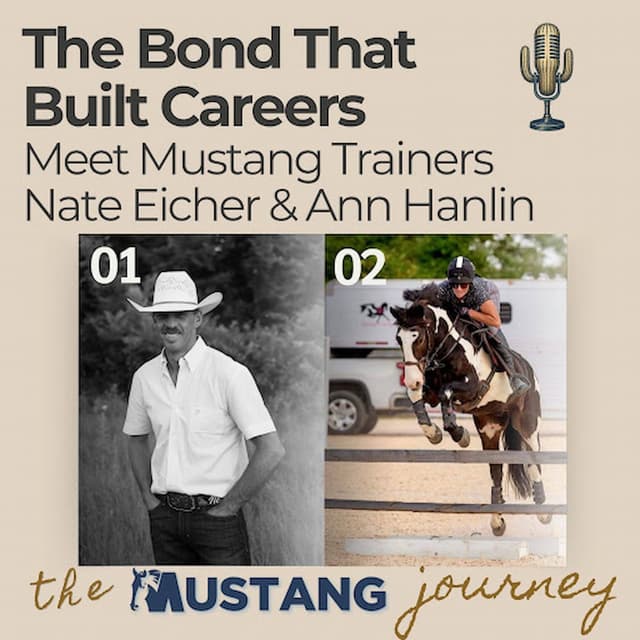 The Bond That Built Careers: Meet Mustang Trainers Nate Eicher and Ann Hanlin for July 23, 2026