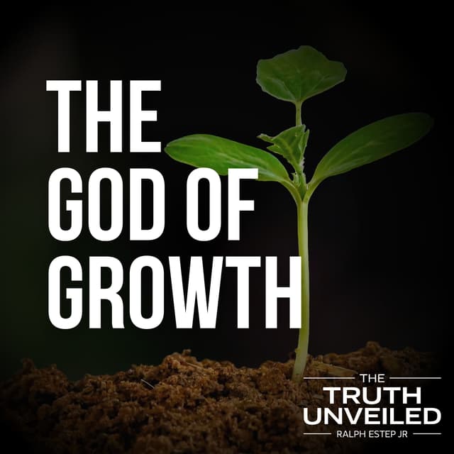 The God of Growth: Cultivating Spiritual & Financial Stewardship