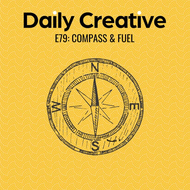 Your Compass & Creative Fuel