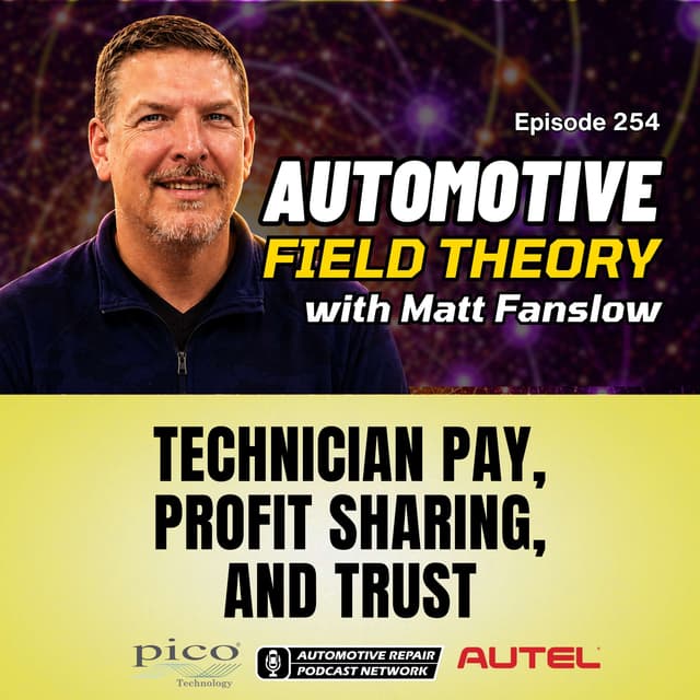 Technician Pay, Profit Sharing, and Trust [E254]