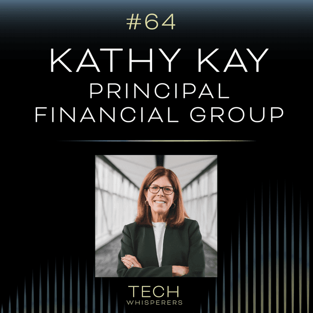 Kathy Kay: Building Possibilities and Enabling Growth at Principal Financial Group