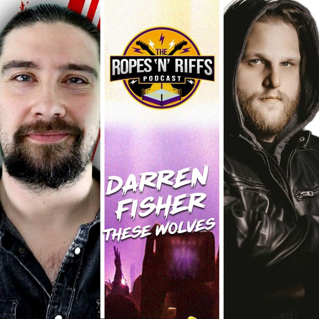 THESE WOLVES Darren Fisher on Entrance Themes, MJF's Entrance Theme, Hangman Page's Dead To Rights