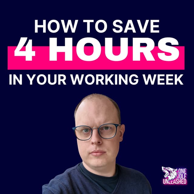 How to save four hours in your working week