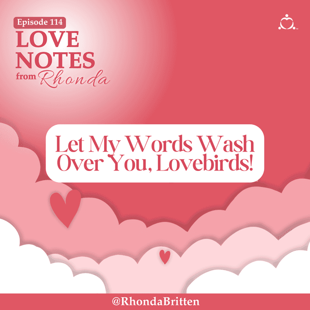Let My Words Wash Over You, Lovebirds!