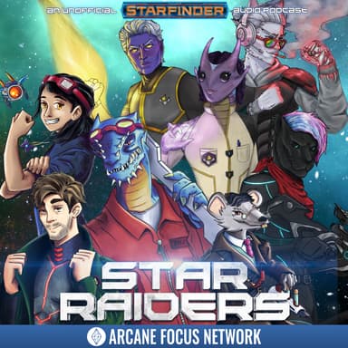 Star Raiders: A Starfinder Podcast
