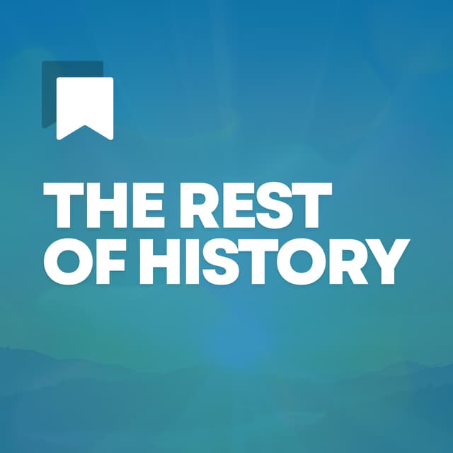 The Rest of History
