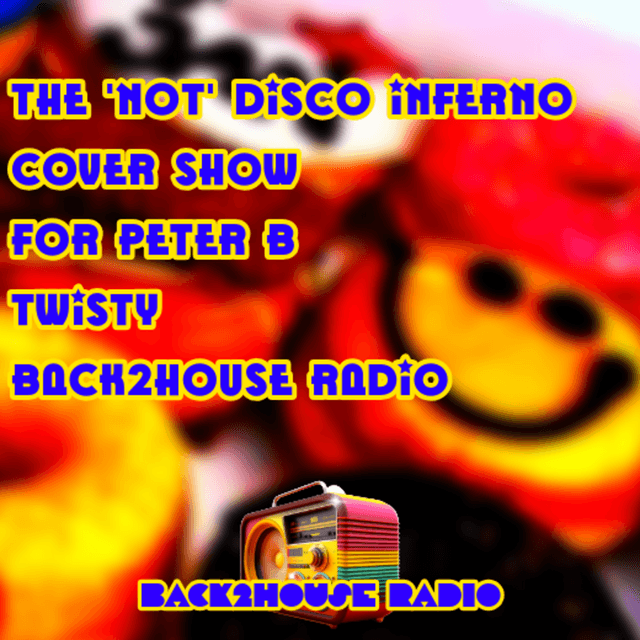 The 'not' Disco Inferno Cover Show for Peter B