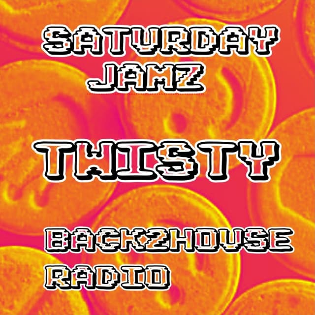Saturday Jamz - Twisty 21/03/26