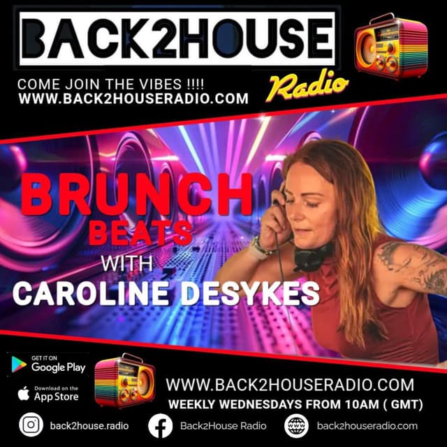 Back2House radio ~ Caroline Desykes ~ Brunch Beats ~ Ep 16 ~ 25.03.26