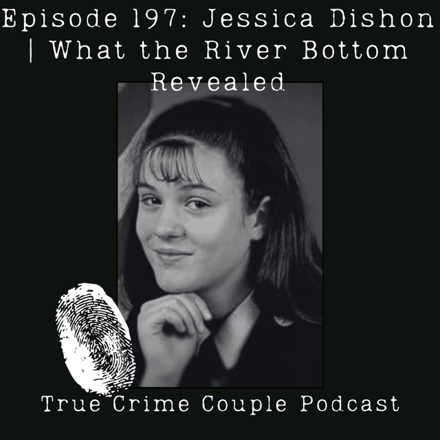 Episode 197: Jessica Dishon | What the River Bottom Revealed