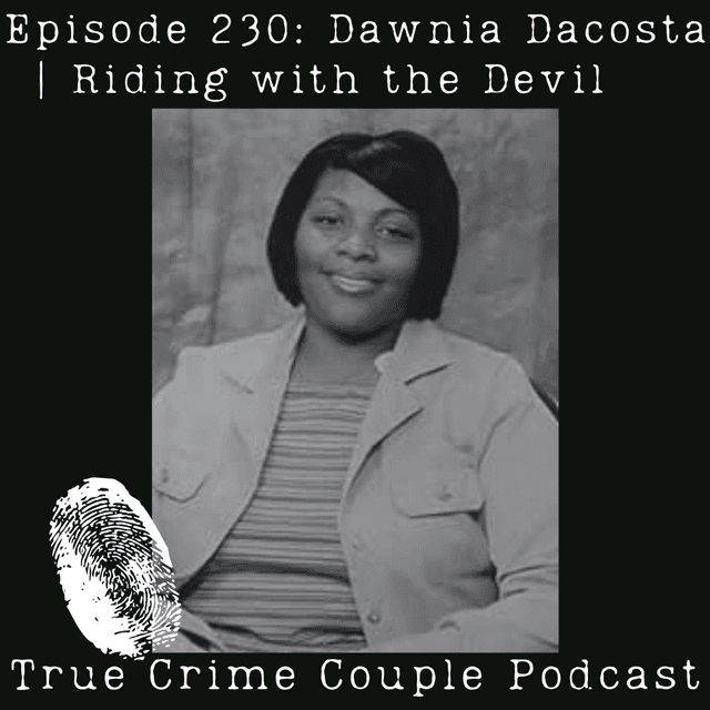 Episode 230: Dawnia Dacosta | Riding with the Devil