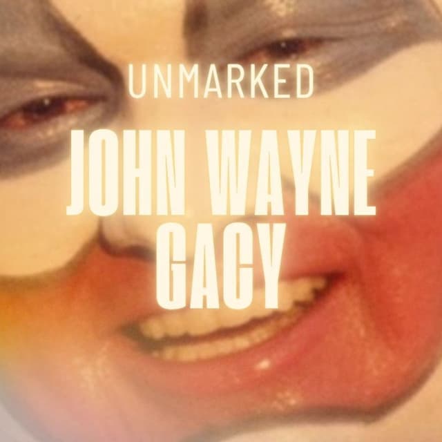 John Wayne Gacy: What His Death Row Attorney Discovered