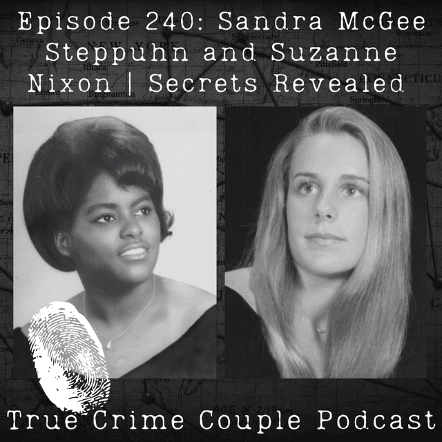 Episode 240: Sandra McGee Steppuhn and Suzanne Nixon | Secrets Revealed