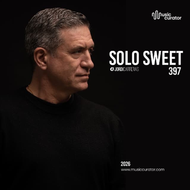 SOLO SWEET 397 - Mixed & Curated by Jordi Carreras