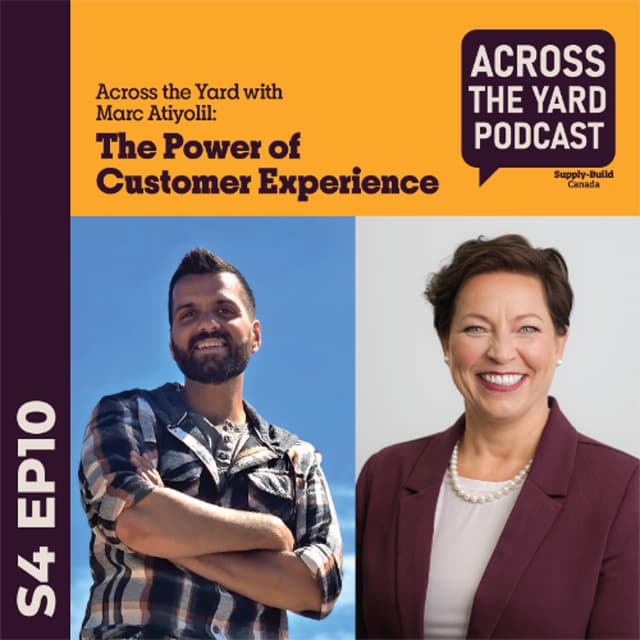 The Power of Customer Experience: Across the Yard with Marc Atiyolil S04EP10