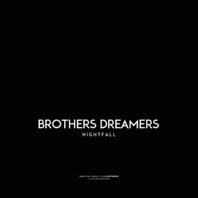 Brothers Dreamers - Nightfall