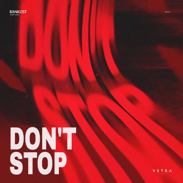Premiere: Rankost ‒ Don't Stop [VETRA Records]