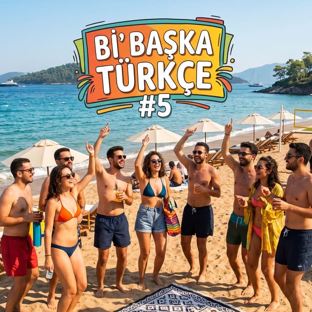 Bi' başka Türkçe #5