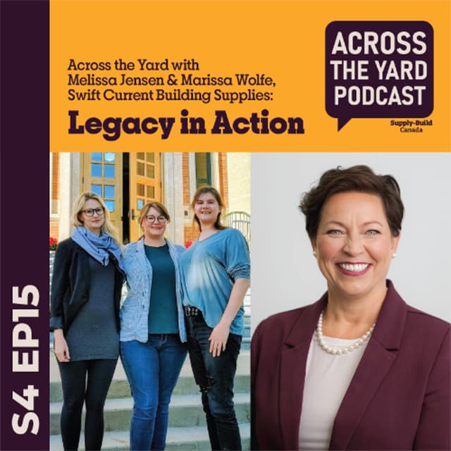 Legacy in Action: Across the Yard with Swift Current Building Supplies S04EP15