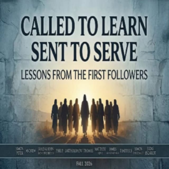 Pastor Ben 9-13-26 Called to Learn Sent to Serve Week 1