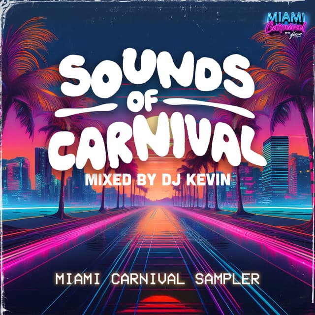SOUNDS OF CARNIVAL (MIAMI SAMPLER 2025)