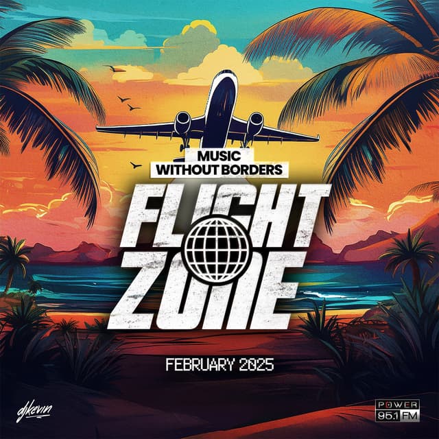 FLIGHT ZONE ✈️ POWER 95 (GRENADA) - FEBRUARY 2025 (Clean)