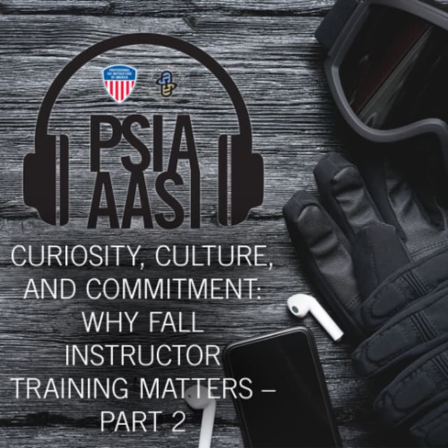 Curiosity, Culture,  and Commitment:  Why Fall Instructor  Training Matters – PART 2