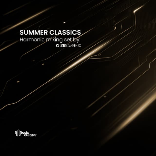 SUMMER CLASSICS REVISITED-Harmonic Mixing set by Jordi Carreras