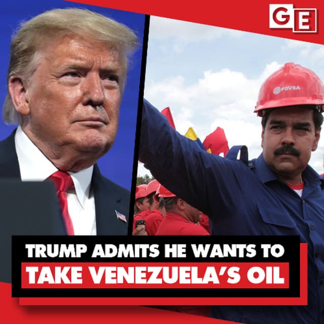 Trump admits he wants to take Venezuela's oil — and give it to US corporations