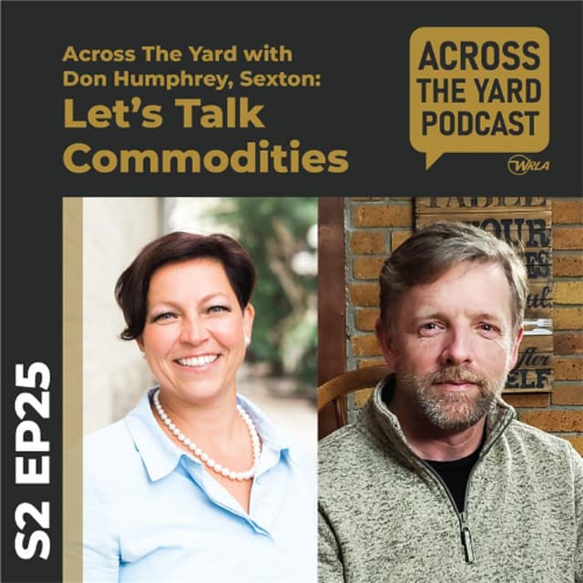 Let's Talk Commodities: Across the Yard with Don Humphrey from Sexton s02e25