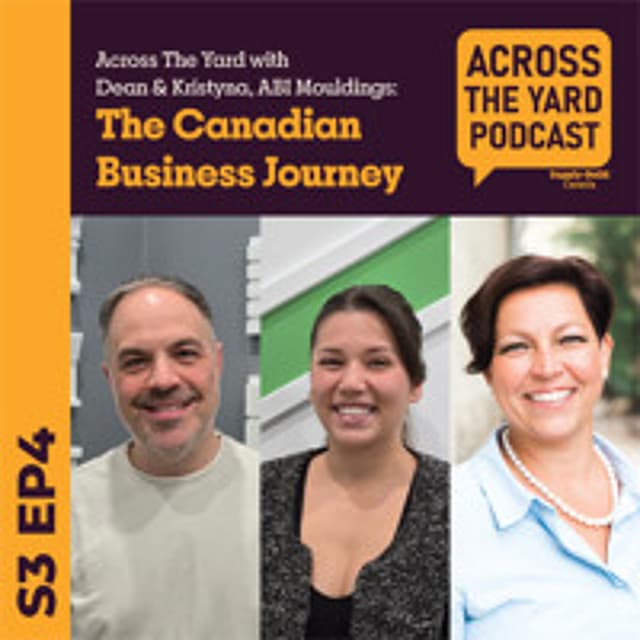 The Canadian Business Journey: Across the Yard with ABI Mouldings s03e04