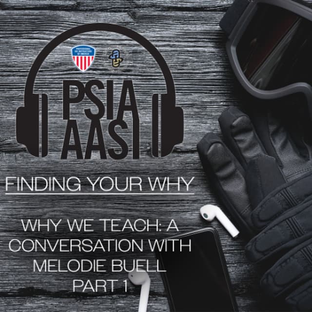 Finding Your Why – Why We Teach: A Conversation with Melodie Buell – Part 1