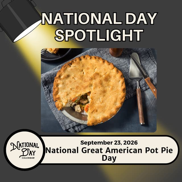 National Great American Pot Pie Day