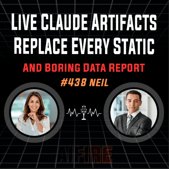 #437 Neil: Live Claude Artifacts Replace Every Static And Boring Data Report