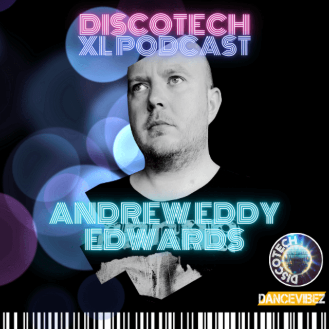 DiscoTech XL Show: 23.11.25 - Andrew Eddy Edwards