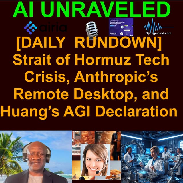 [AI DAILY NEWS RUNDOWN] The Strait of Hormuz Tech Crisis, Anthropic’s Remote Desktop, and Huang’s AGI Declaration (March 24th 2026)