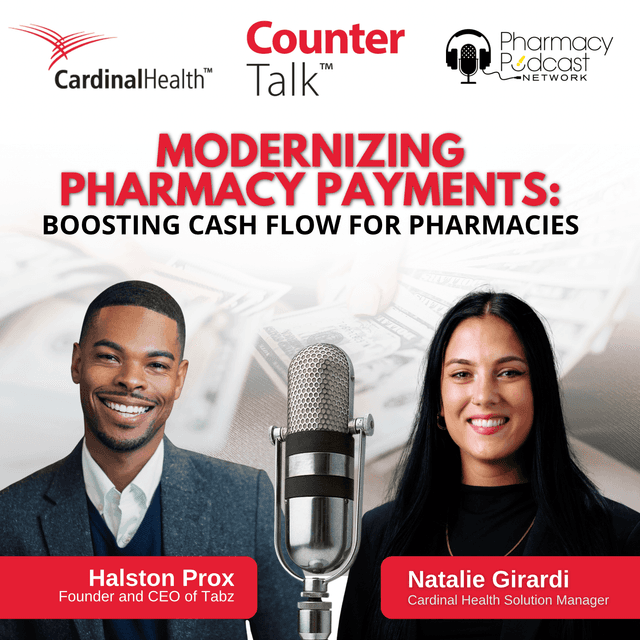 Modernizing Pharmacy Payments: Boosting Cash Flow for Pharmacies | Cardinal Health™ Counter Talk™ Podcast
