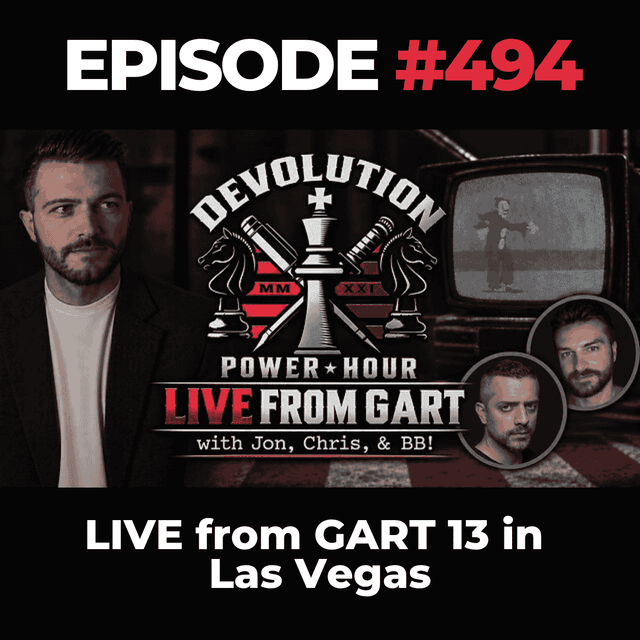 Devolution Power Hour Ep. 494: LIVE from GART 13 in Las Vegas