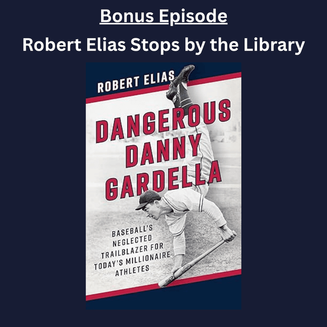 Bonus Episode: Robert Elias Stops By the Library