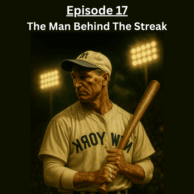 Ep. 17: The Man Behind The Streak