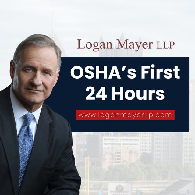OSHA Investigations: What Companies Should Do in the First 24 Hours