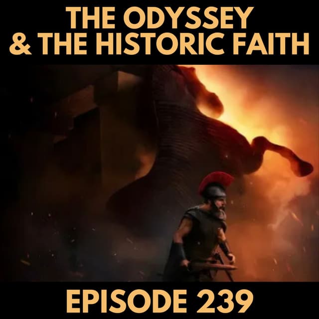 The Odyssey & The Historic Faith