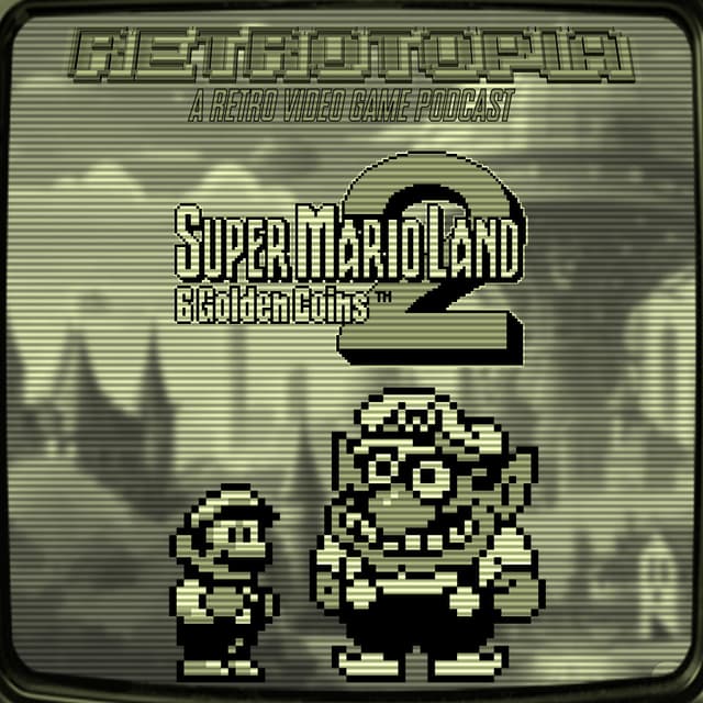 Retrotopia Talks Super Mario Land 2: 6 Golden Coins