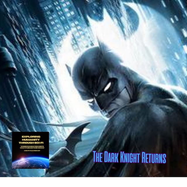 Batman: The Dark Knight Returns -  Redemption in a Dystopian Gotham