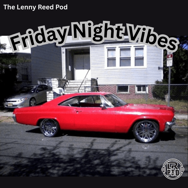 #406  -  Friday Night Vibes