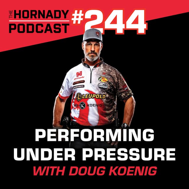 Ep. 244 - Performing Under Pressure with Doug Koenig