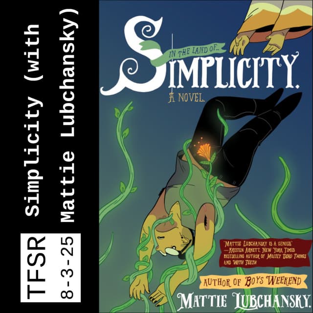 Simplicity (with Mattie Lubchansky)