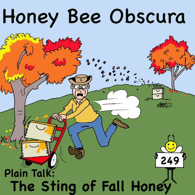 Plain Talk: The Sting of Fall Honey