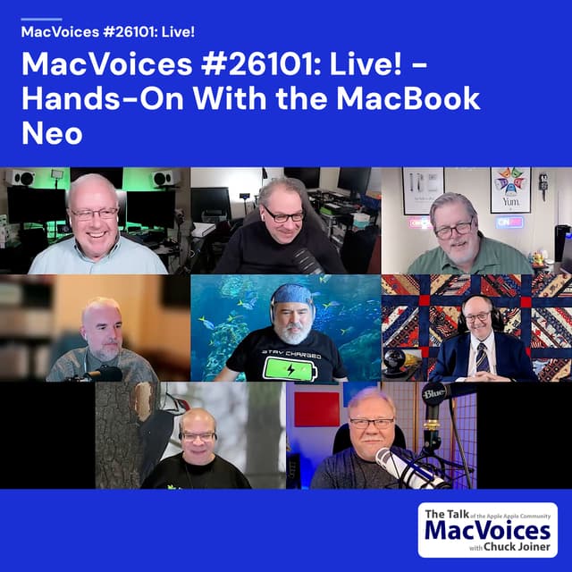 MacVoices #26101: Live! - Hands-On With the MacBook Neo